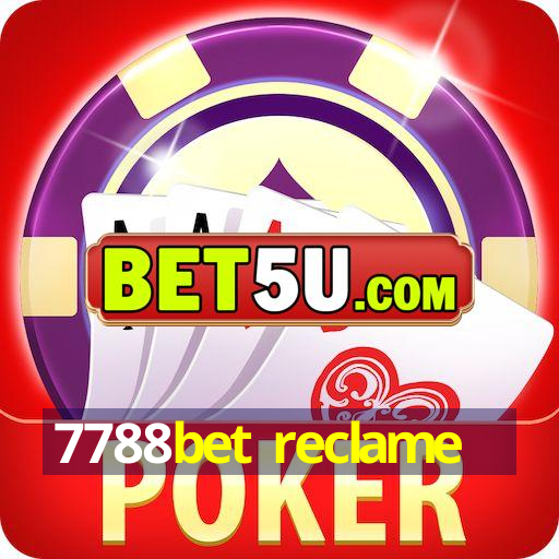 7788bet reclame