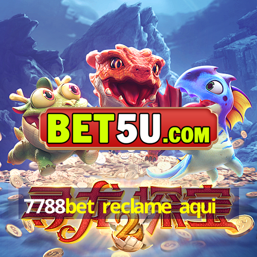 7788bet reclame aqui