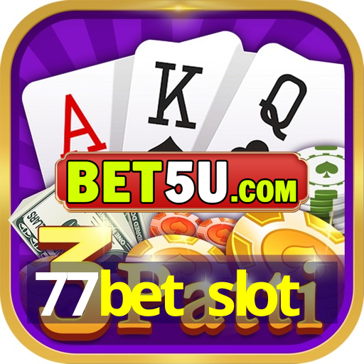 77bet slot