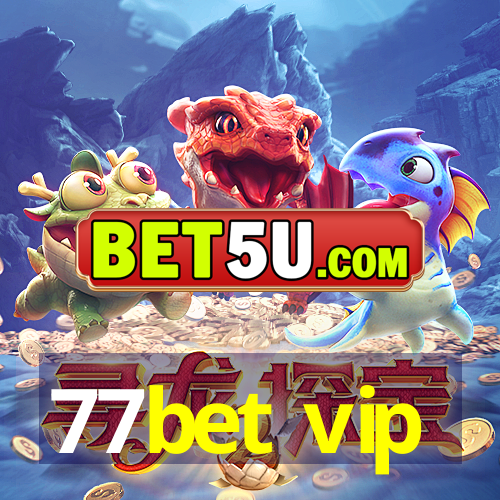 77bet vip