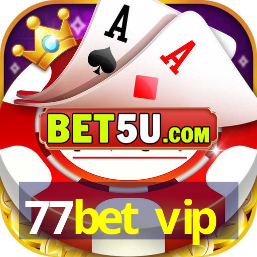 77bet vip