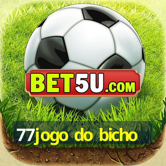 77jogo do bicho