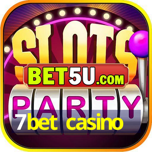 7bet casino