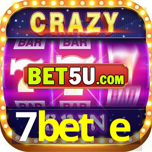 7bet e