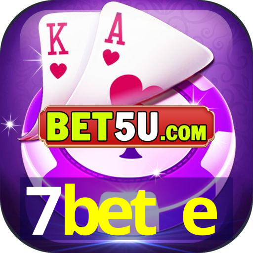 7bet e