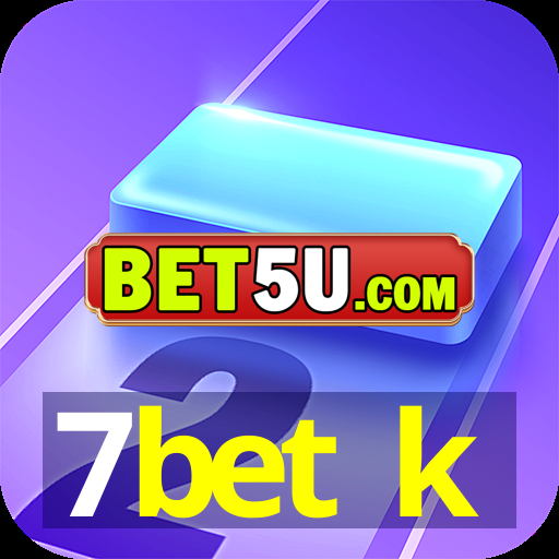 7bet k