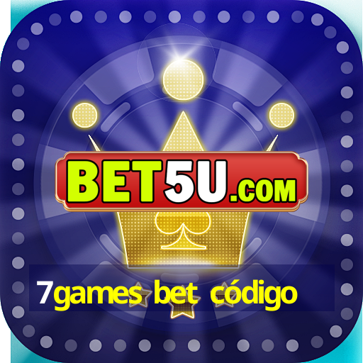 7games bet código