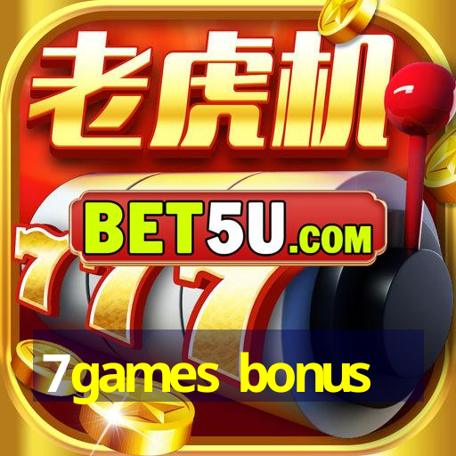 7games bonus