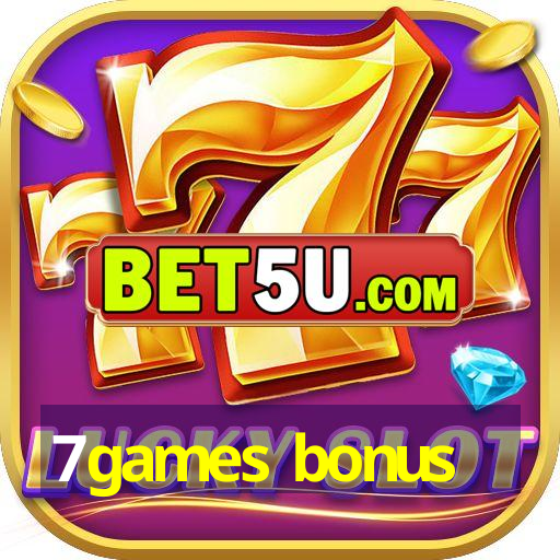 7games bonus