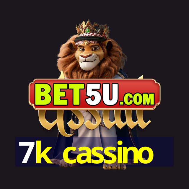 7k cassino