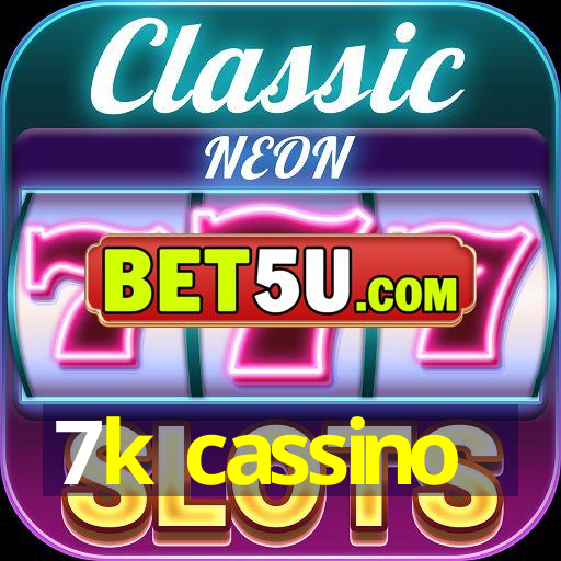 7k cassino