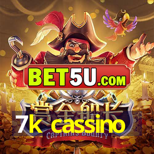 7k cassino