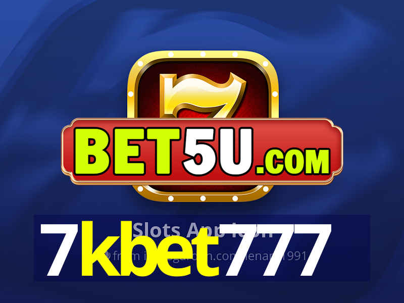 7kbet777