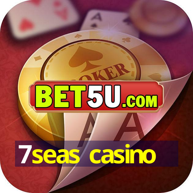 7seas casino