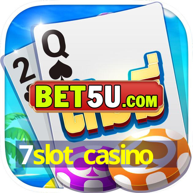 7slot casino