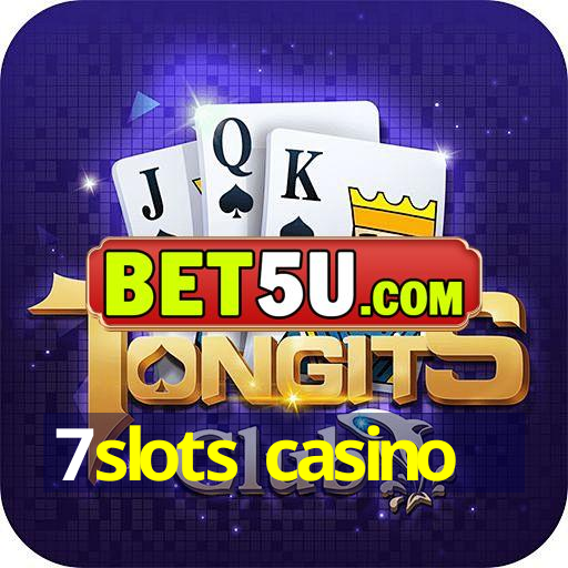 7slots casino