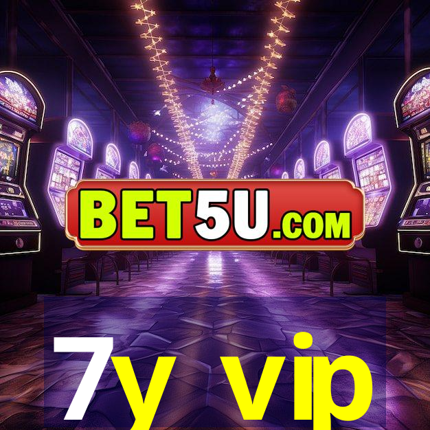 7y vip