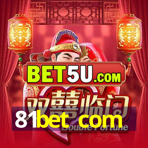 81bet com