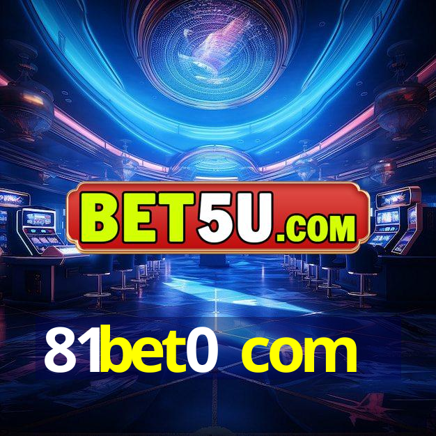 81bet0 com