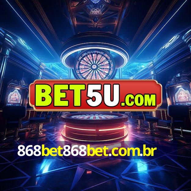 868bet868bet.com.br