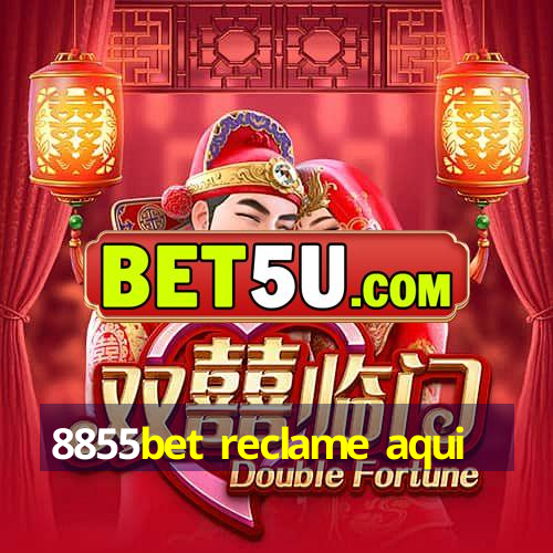 8855bet reclame aqui