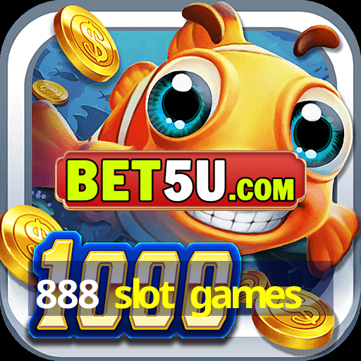 888 slot games