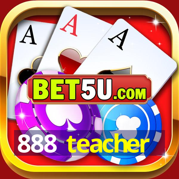 888 teacher