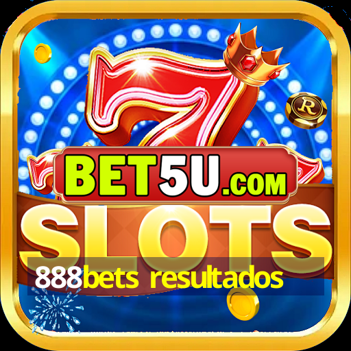 888bets resultados