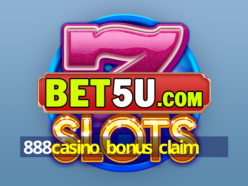 888casino bonus claim