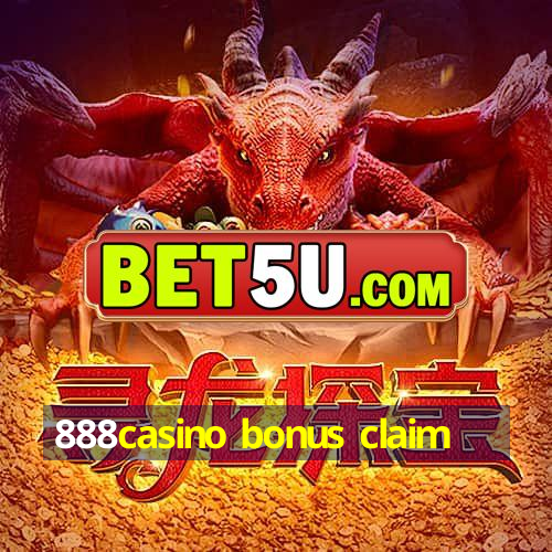 888casino bonus claim