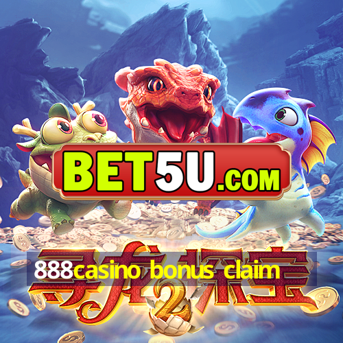 888casino bonus claim