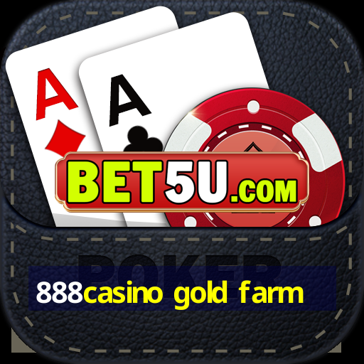 888casino gold farm