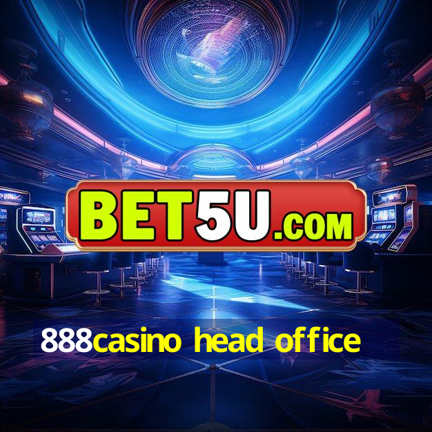 888casino head office