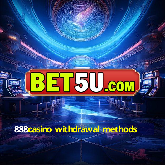 888casino withdrawal methods