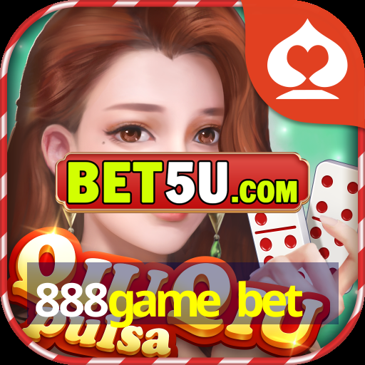 888game bet