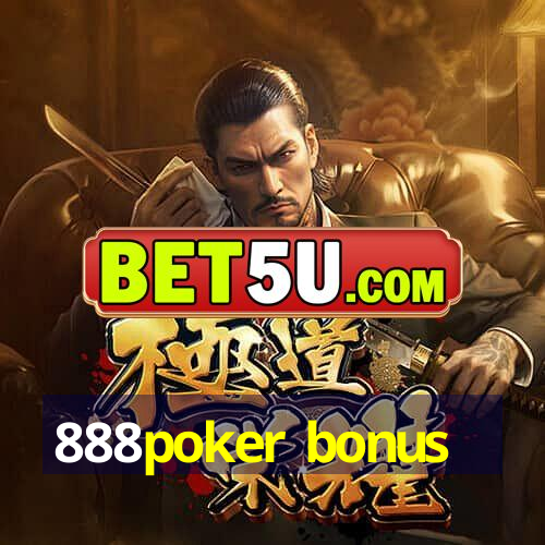 888poker bonus