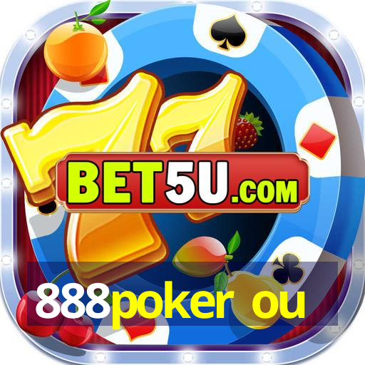 888poker ou