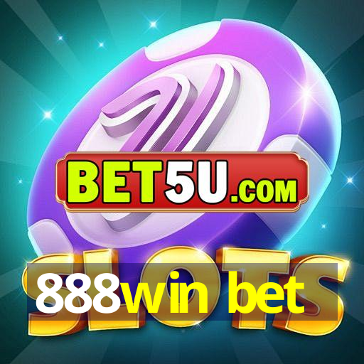 888win bet