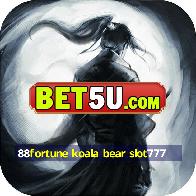 88fortune koala bear slot777