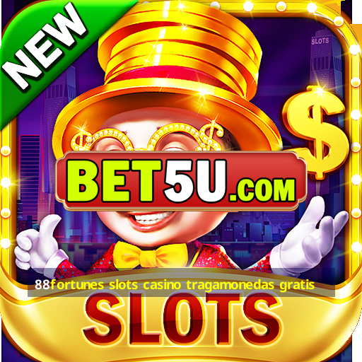 88fortunes slots casino tragamonedas gratis