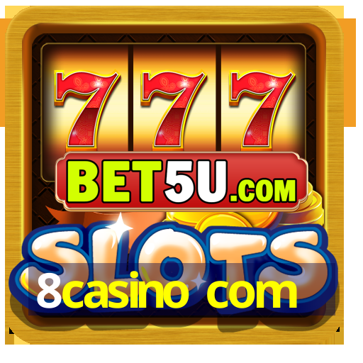 8casino com