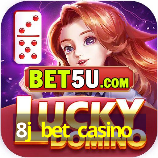 8j bet casino