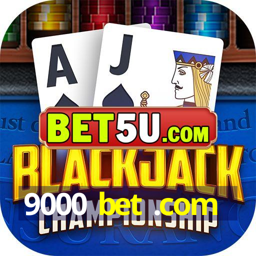 9000 bet .com