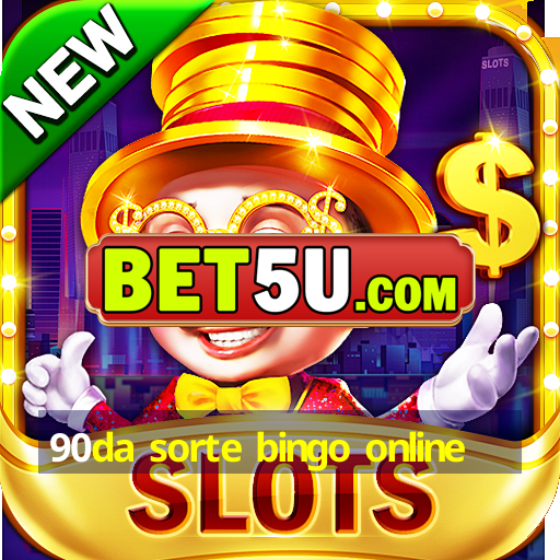 90da sorte bingo online