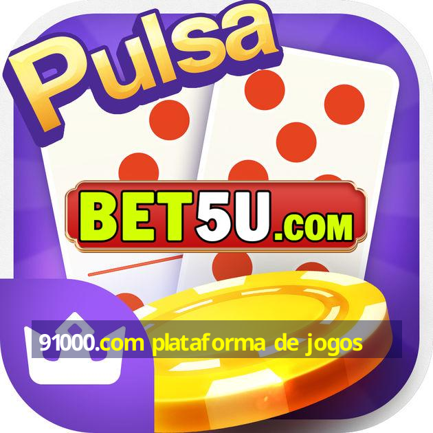 91000.com plataforma de jogos