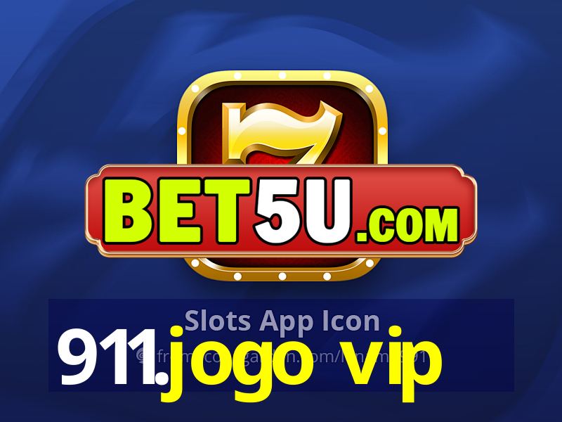 911.jogo vip