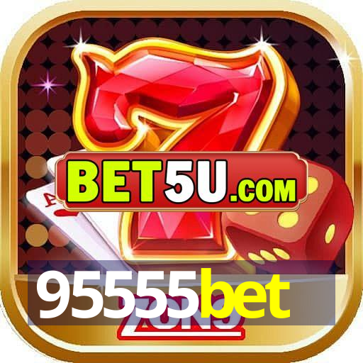 95555bet