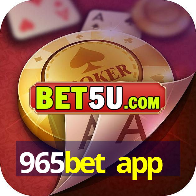 965bet app