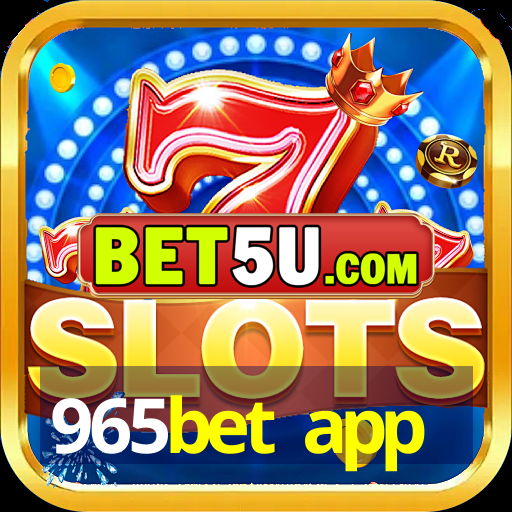 965bet app