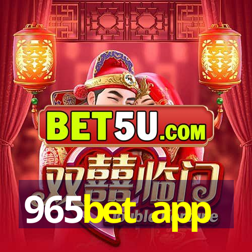 965bet app